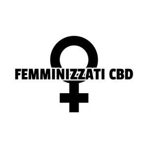 FEMMINIZZATI CBD